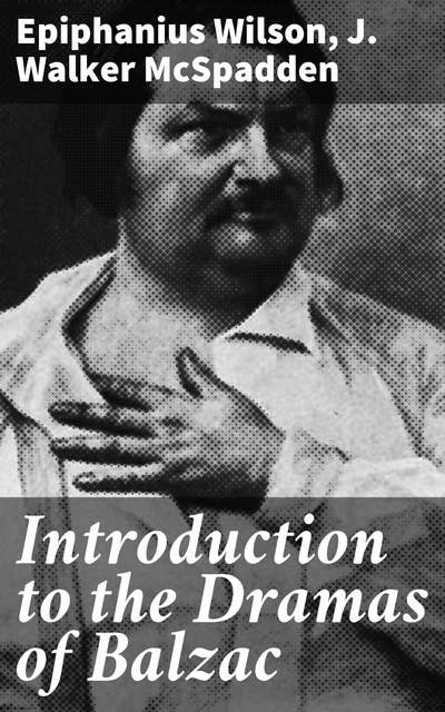 Introduction to the Dramas of Balzac