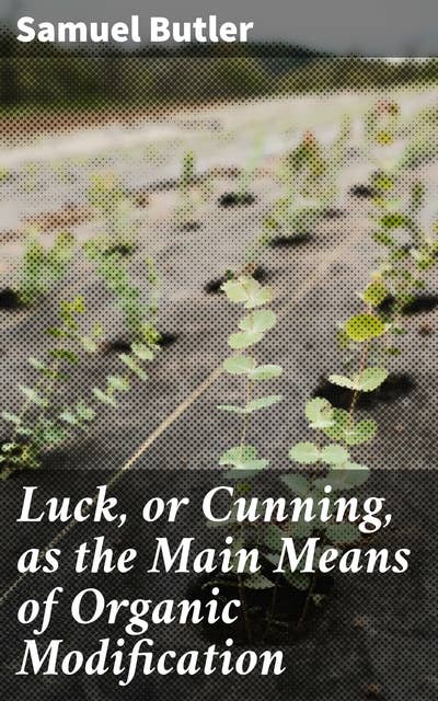 Luck, or Cunning, as the Main Means of Organic Modification