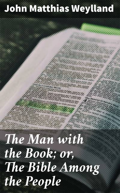 The Man with the Book; or, The Bible Among the People