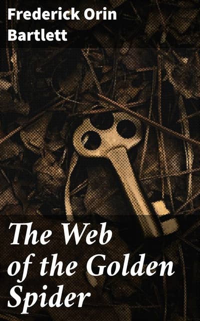 The Web of the Golden Spider: Jungle Intrigue: A Suspenseful Adventure in South America