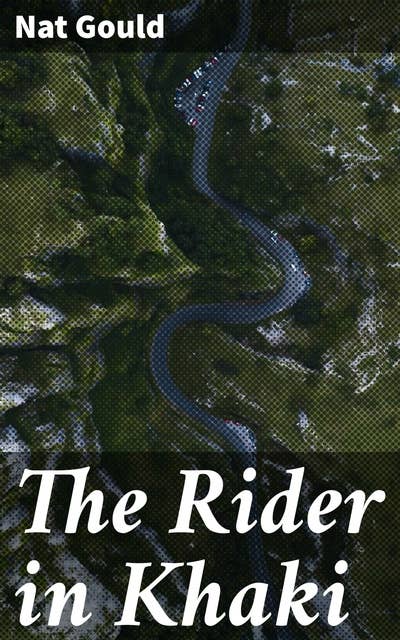 The Rider in Khaki: A Novel