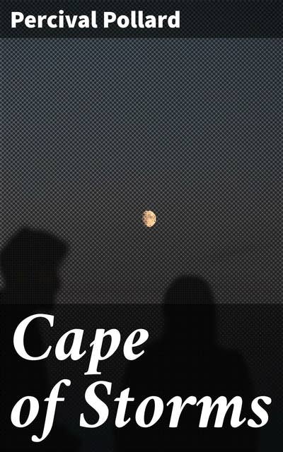 Cape of Storms: A Novel