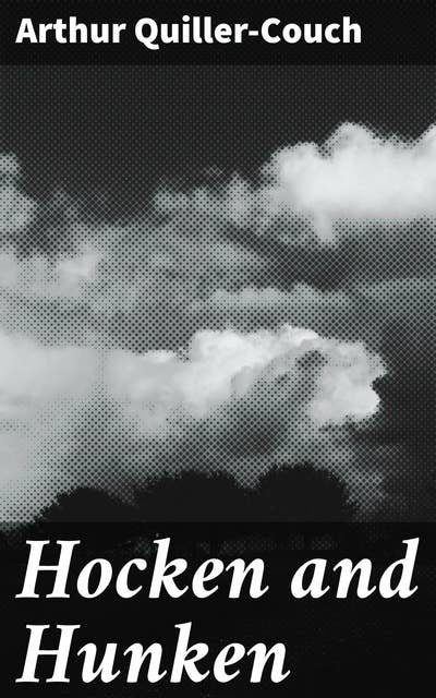 Hocken and Hunken: A Tale of Troy