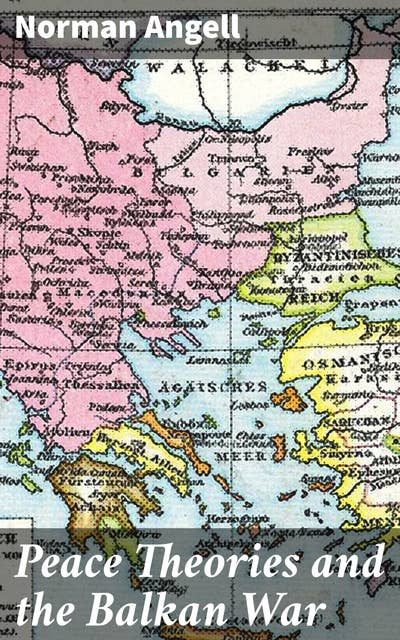 Peace Theories and the Balkan War