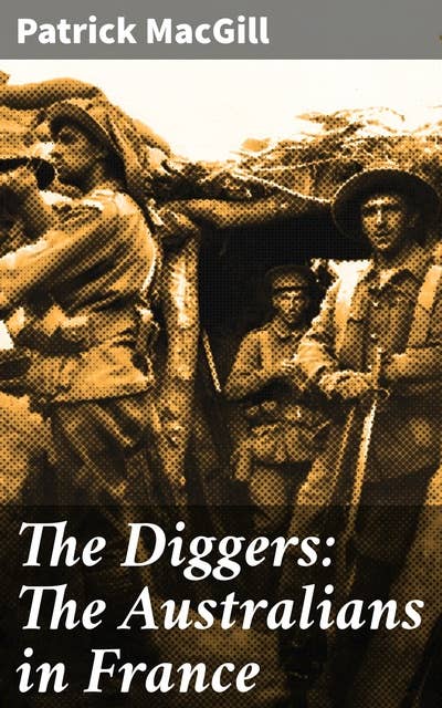 The Diggers: The Australians in France