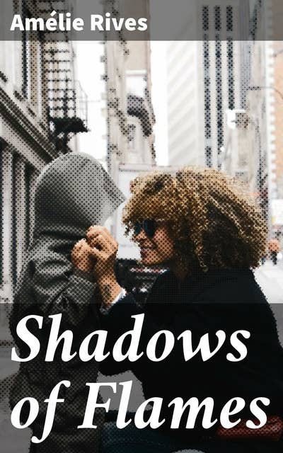 Shadows of Flames: A Novel