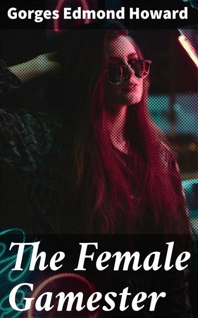 The Female Gamester: A Tragedy
