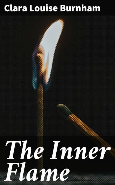 The Inner Flame: A Novel