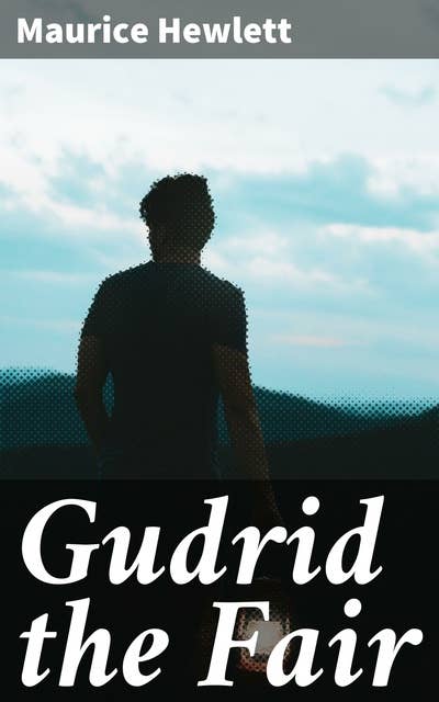 Gudrid the Fair: A Tale of the Discovery of America