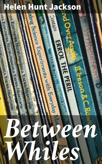 Between Whiles: Exploring Love, Loss, and Self-Discovery in the American West