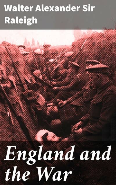 England and the War: Exploring England's wartime struggles and resilience through a historical lens