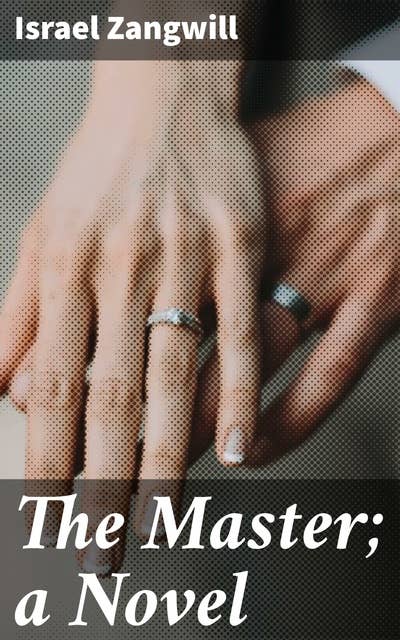 The Master; a Novel