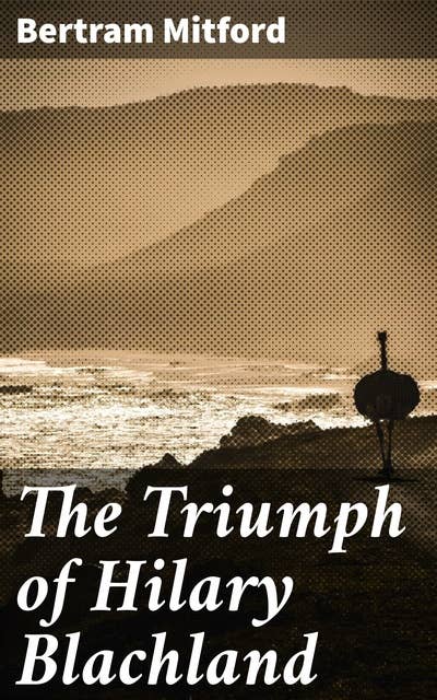 The Triumph of Hilary Blachland