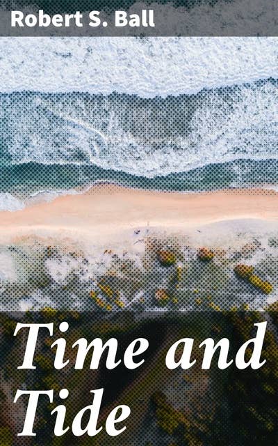 Time and Tide: A Romance of the Moon
