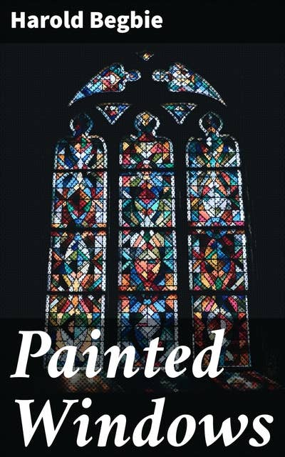 Painted Windows: Studies in Religious Personality