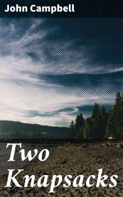 Two Knapsacks: A Novel of Canadian Summer Life