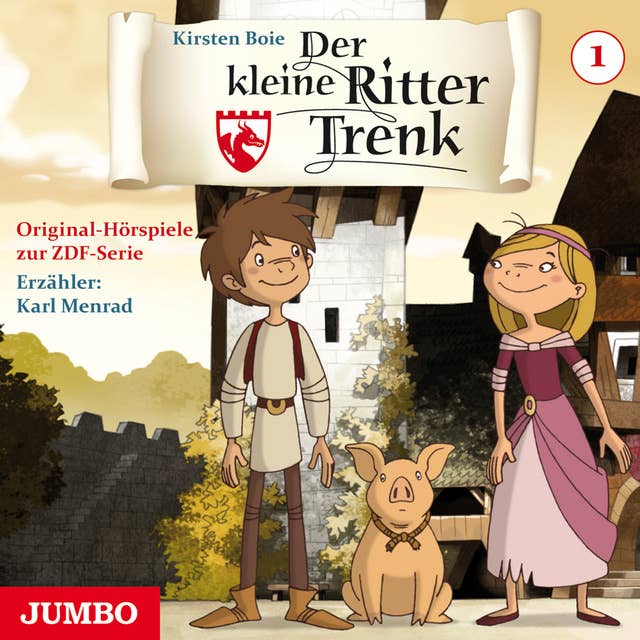 Der kleine Ritter Trenk [Folge 1, 1. Staffel]: Original-Hörspiele zur ZDF-Serie