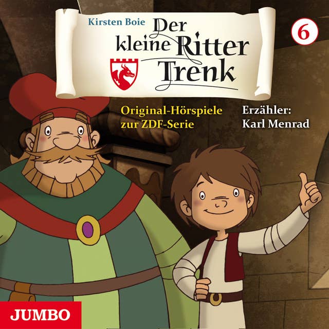 Der kleine Ritter Trenk [Folge 6, 1. Staffel]: Original-Hörspiele zur ZDF-Serie