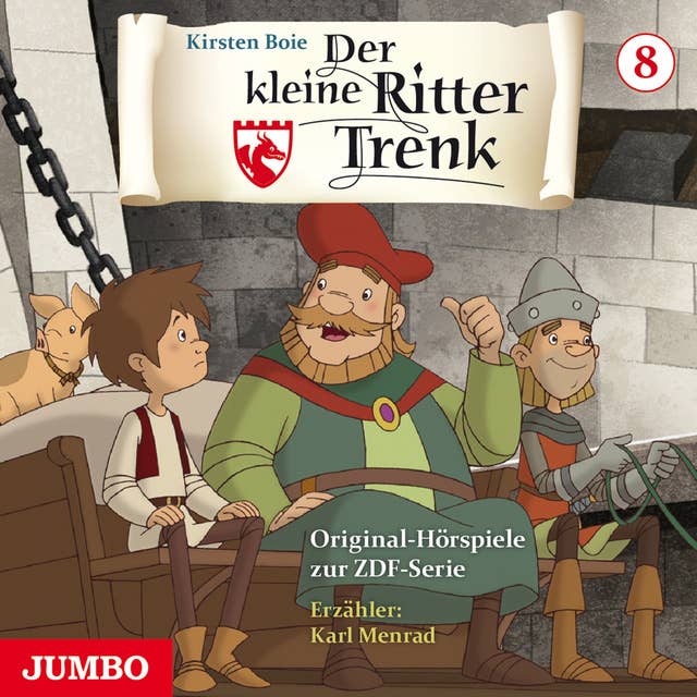 Der kleine Ritter Trenk [Folge 8, 2. Staffel]: Original-Hörspiele zur ZDF-Serie