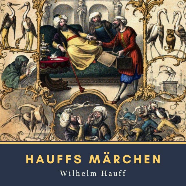 Hauffs Märchen: Vollständige Ausgabe