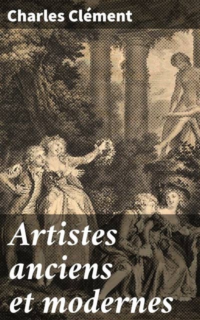 Artistes anciens et modernes: Exploration des artistes à travers les âges et les mouvements artistiques