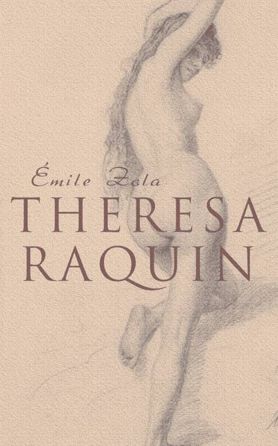 Theresa Raquin: Historical Novel