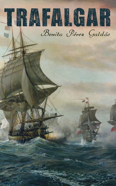 Trafalgar: Historical Novel