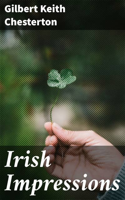 Irish Impressions: Exploring Ireland Through a Literary Lens