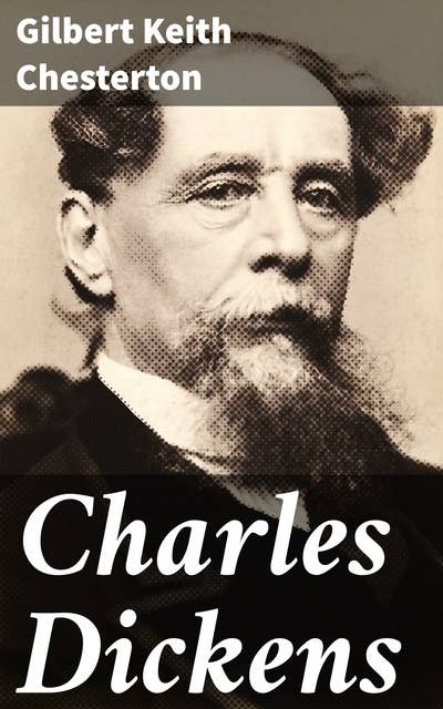 Charles Dickens: Exploring Dickens' Social Critique and Literary Legacy