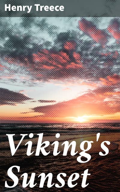 Viking's Sunset: A Saga of Norse Warriors and Epic Battles