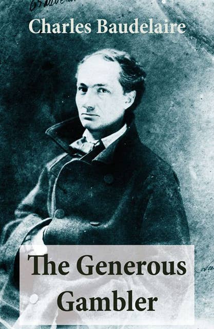 The Generous Gambler (A short but grand prose poem)