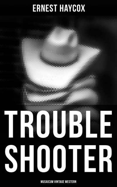 Trouble Shooter (Musaicum Vintage Western)
