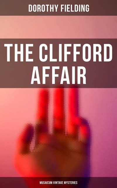 The Clifford Affair (Musaicum Vintage Mysteries)