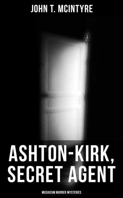 Ashton-Kirk, Secret Agent