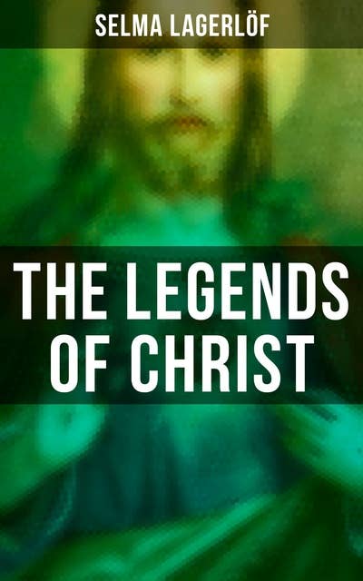 The Legends of Christ