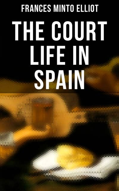 The Court Life in Spain