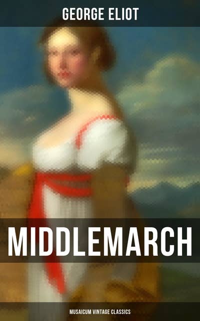Cover for Middlemarch (Musaicum Vintage Classics)