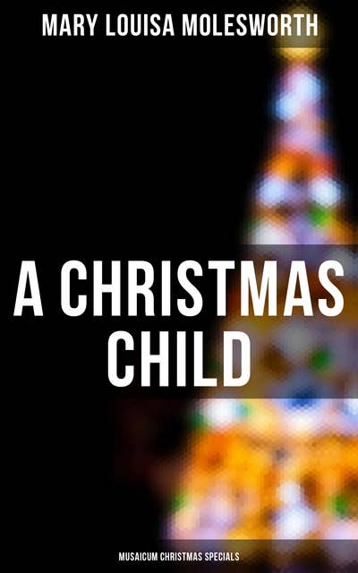 A Christmas Child (Musaicum Christmas Specials)