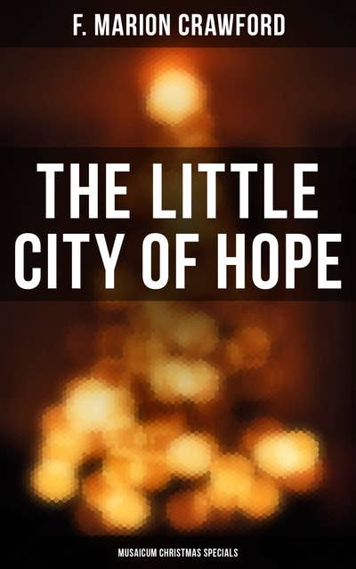 The Little City of Hope (Musaicum Christmas Specials)