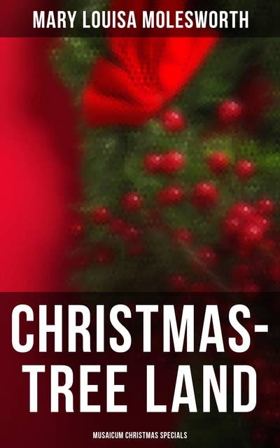 Christmas-Tree Land (Musaicum Christmas Specials)