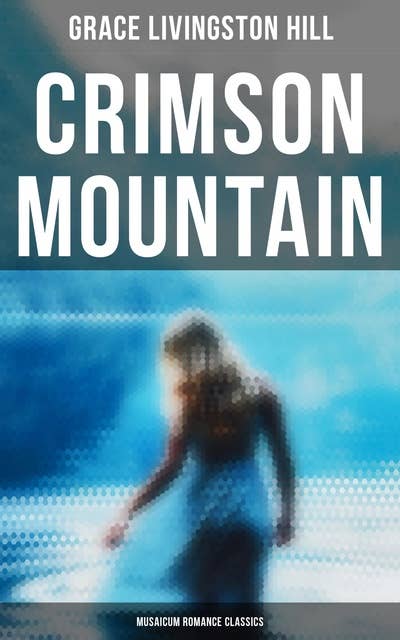 Crimson Mountain (Musaicum Romance Classics)