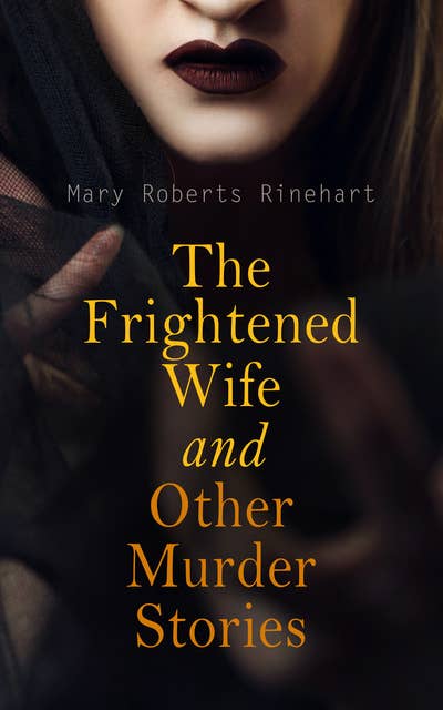 The Frightened Wife and Other Murder Stories