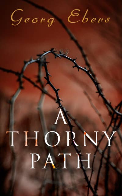 A Thorny Path: A Novel of Ancient Egypt