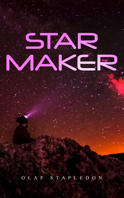 Star Maker: Sci-Fi Novel