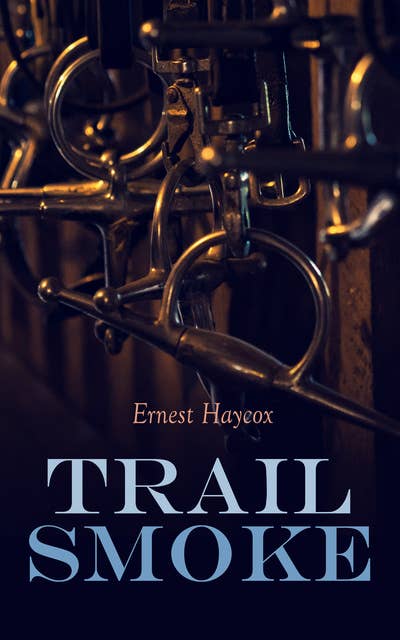 Trail Smoke: Western Novel
