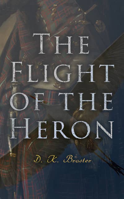 The Flight of the Heron: Historical Novel