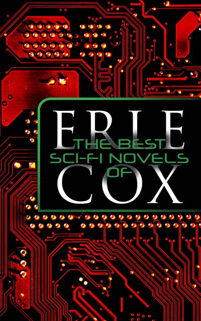 The Best Sci-Fi Novels of Erle Cox: Out of the Silence, Fools' Harvest & The Missing Angel