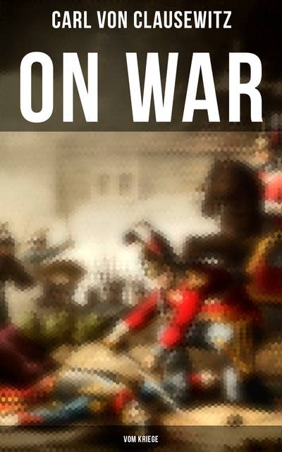 On War (Vom Kriege)
