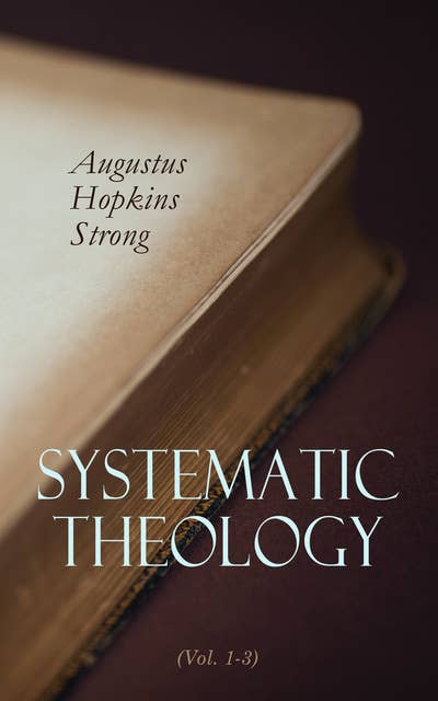 Systematic Theology (Vol. 1-3)