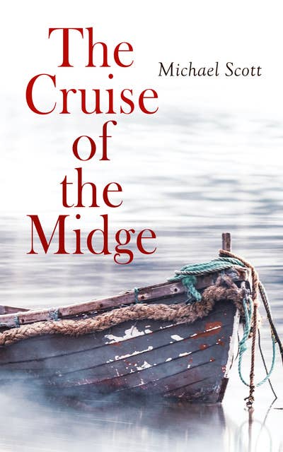 The Cruise of the Midge: Complete Edition (Vol. 1&2)